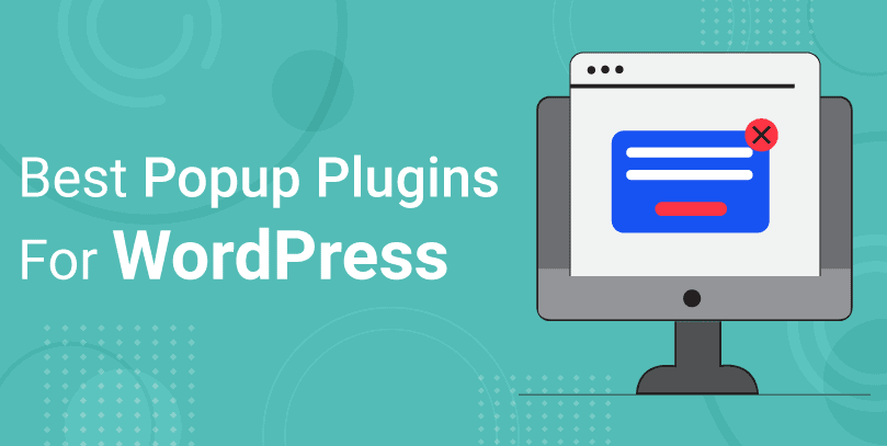 10 Best Popup Plugins For WordPress