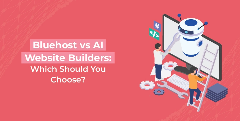 Bluehost vs AI website builders