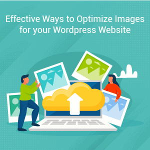 Effective Ways to Optimize Images