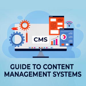 Guide to Content Management Systems