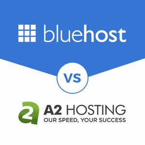 Bluehost Vs A2 Hosting