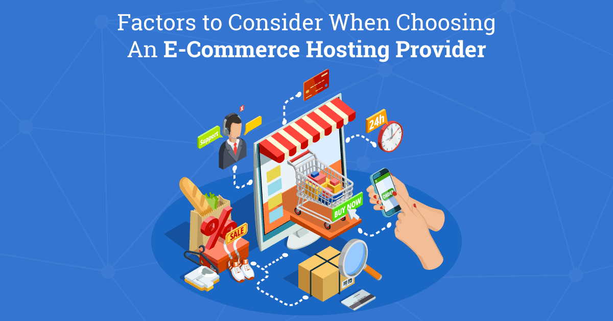 factors-to-consider-choosing-ecommerce-hosting-provider