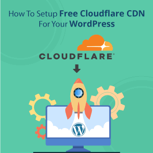 How To Setup Free Cloudflare CDN