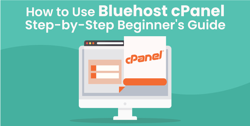 How to Use Bluehost cPanel