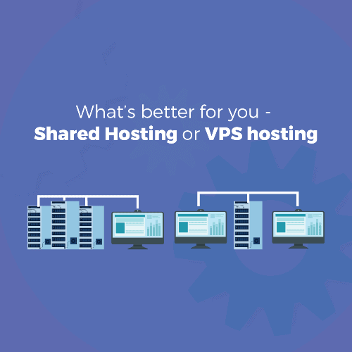 Shared Hosting Vs VPS Hosting